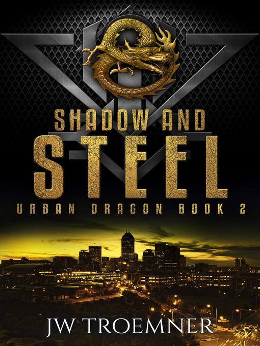 Title details for Shadow and Steel by JW Troemner - Available